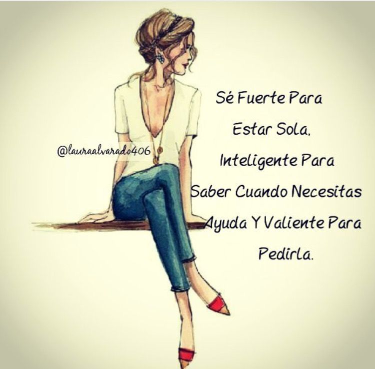 Featured image of post Frases De Mujer Fuerte Y Sola