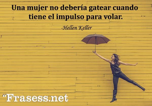 Featured image of post Frases De Una Mujer Fuerte Y Decidida Cortas